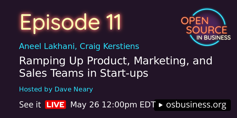 Ramping up product and sales teams May 26th, 12pm EDT